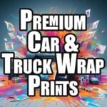 Premium Car/Truck/Van Wrap Prints with EZ Glue Adhesive - Avery 1105 Premium Cast Vinyl with Gloss Laminate +40%